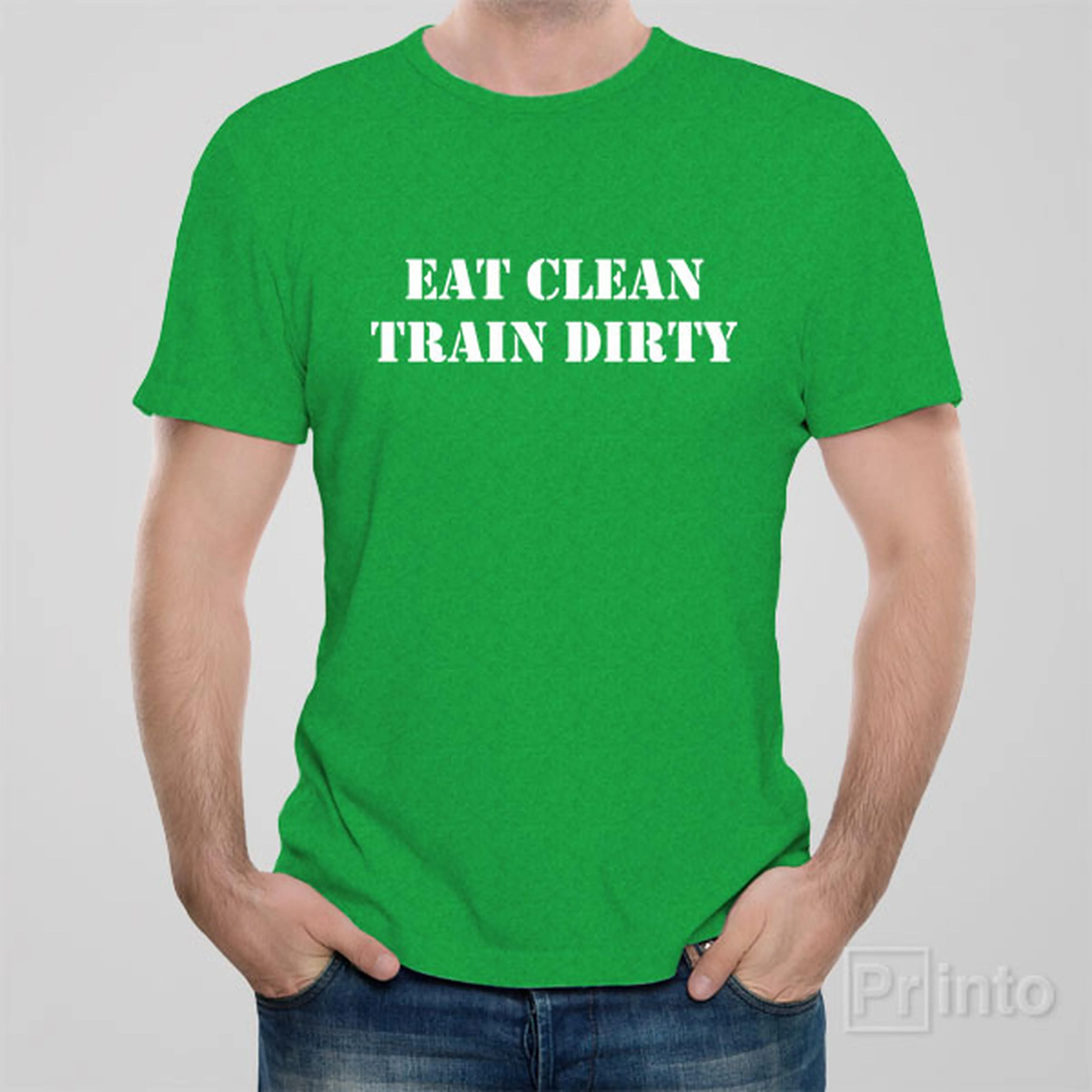 Eat clean. Train dirty. - T-shirt